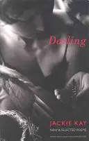 Miláček: Nové a vybrané básně - Darling: New & Selected Poems