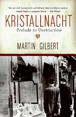 Křišťálová noc: Předehra k destrukci - Kristallnacht: Prelude to Destruction