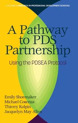 Cesta k partnerství PDS: (hc) Třetí cesta k PDS: Protokol PDSEA (hc) - A Pathway to PDS Partnership: Using the PDSEA Protocol (hc)
