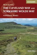Cleveland Way a Yorkshire Wolds Way - obsahuje mapovou brožuru Cleveland Way 1:25 000 - Cleveland Way and the Yorkshire Wolds Way - Includes 1:25,000 Cleveland Way route map booklet