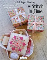 Anglický Paper Piecing A Stitch in Time