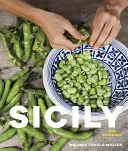 Sicílie - Kuchařka: Recepty zakořeněné v tradicích - Sicily - The Cookbook: Recipes Rooted in Traditions