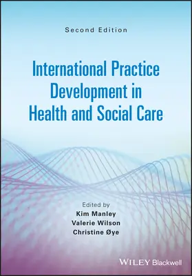 Rozvoj mezinárodní praxe ve zdravotnictví a sociální péči - International Practice Development in Health and Social Care