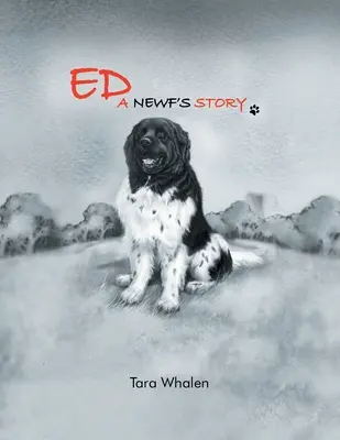 Ed... Příběh mláděte - Ed... A Newf's Story