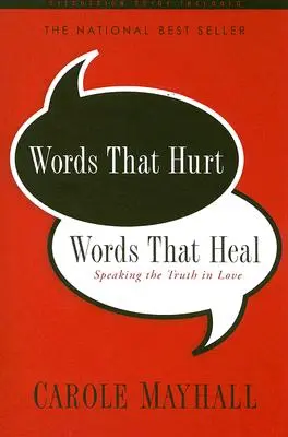 Slova, která bolí, slova, která léčí: Mluvit pravdu s láskou - Words That Hurt, Words That Heal: Speaking the Truth in Love