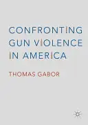 Konfrontace s násilím páchaným střelnými zbraněmi v Americe - Confronting Gun Violence in America