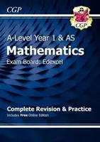 A-Level Maths for Edexcel: (s online vydáním). - A-Level Maths for Edexcel: Year 1 & AS Complete Revision & Practice with Online Edition