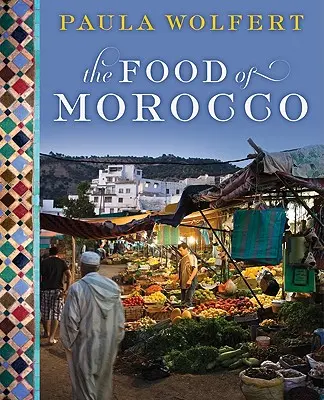 Jídlo v Maroku - The Food of Morocco