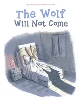 Vlk nepřijde - The Wolf Will Not Come
