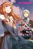 Koření a vlk, svazek 20 (lehký román): Jarní deník III - Spice and Wolf, Vol. 20 (Light Novel): Spring Log III