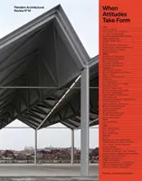 Flanders Architectural Review N Degrees14 - Když se formují postoje - Flanders Architectural Review N Degrees14 - When Attitudes Take Form