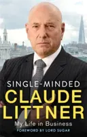 Jednomyslně: Můj život v podnikání - Single-Minded: My Life in Business