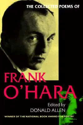 Sebrané básně Franka O'Hary - The Collected Poems of Frank O'Hara