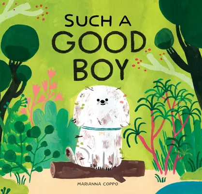 Takový hodný kluk: (Psí knížky pro děti, Zvířátka pro děti) - Such a Good Boy: (Dog Books for Kids, Pets for Children)