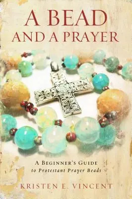 Korálek a modlitba - A Bead and a Prayer