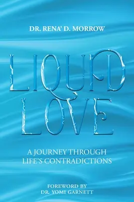 Tekutá láska: Cesta životními rozpory - Liquid Love: A Journey Through Life's Contradictions