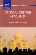 Kritické debaty o cestovním ruchu - Critical Debates in Tourism
