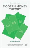 Moderní teorie peněz: Základní kurz makroekonomie pro suverénní měnové systémy - Modern Money Theory: A Primer on Macroeconomics for Sovereign Monetary Systems