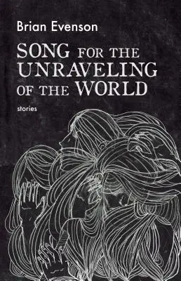 Píseň o rozpadu světa - Song for the Unraveling of the World