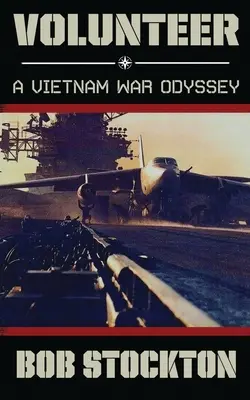 Dobrovolník: Odysea vietnamské války - Volunteer: A Vietnam War Odyssey