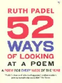 52 způsobů, jak se dívat na báseň aneb Jak může čtení moderní poezie změnit váš život - 52 Ways Of Looking At A Poem - or How Reading Modern Poetry Can Change Your Life