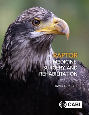 Dravčí medicína, chirurgie a rehabilitace - Raptor Medicine, Surgery and Rehabilitation