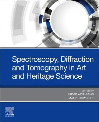 Spektroskopie, difrakce a tomografie v umění a památkové péči - Spectroscopy, Diffraction and Tomography in Art and Heritage Science