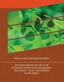 Rozšířený životní cyklus rodiny: Pearson New International Edition - Individual, Family, and Social Perspectives (Individuální, rodinné a sociální perspektivy) - Expanded Family Life Cycle, The: Pearson New International Edition - Individual, Family, and Social Perspectives