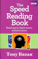 Kniha o rychlém čtení - Čtěte více, naučte se více, dosáhněte více - Speed Reading Book - Read more, learn more, achieve more
