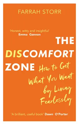 Zóna nepohodlí: Jak získat to, co chcete, tím, že budete žít beze strachu - The Discomfort Zone: How to Get What You Want by Living Fearlessly