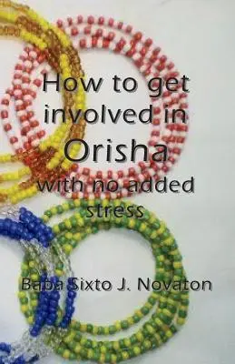 Jak se zapojit do Orishy bez dodatečného stresu - How to get involved in Orisha with no added stress