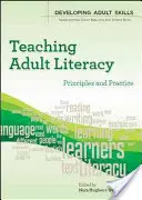 Teaching Adult Literacy: Principy a praxe - Teaching Adult Literacy: Principles and Practice