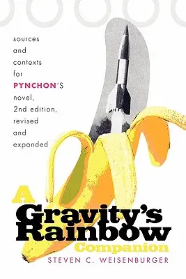A Gravity's Rainbow Companion: Prameny a souvislosti k Pynchonovu románu - A Gravity's Rainbow Companion: Sources and Contexts for Pynchon's Novel