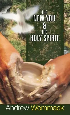 Nové ty a Duch svatý - The New You & the Holy Spirit