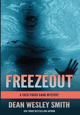 Freezeout: Záhada gangu studeného pokeru - Freezeout: A Cold Poker Gang Mystery