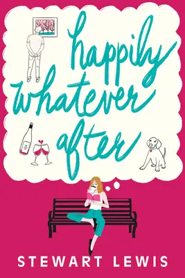 Šťastně cokoli poté - Happily Whatever After