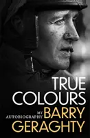 Pravé barvy - Moje autobiografie - True Colours - My Autobiography