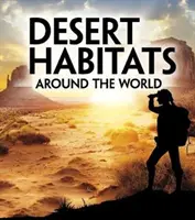 Pouštní biotopy světa - Desert Habitats Around the World
