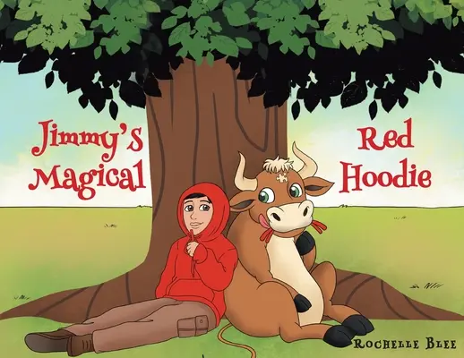 Jimmyho kouzelná červená kapuce - Jimmy's Magical Red Hoodie