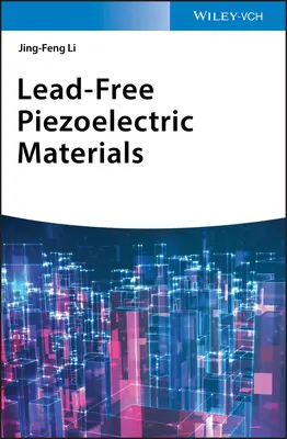 Bezolovnaté piezoelektrické materiály - Lead-Free Piezoelectric Materials