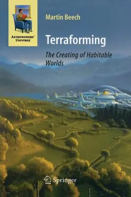 Terraforming: Tvorba obyvatelných světů - Terraforming: The Creating of Habitable Worlds