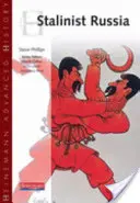 Heinemann Advanced History: Stalinistické Rusko - Heinemann Advanced History: Stalinist Russia