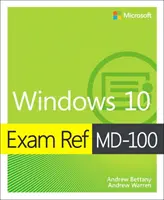Zkouška Ref MD-100 Windows 10 - Exam Ref MD-100 Windows 10