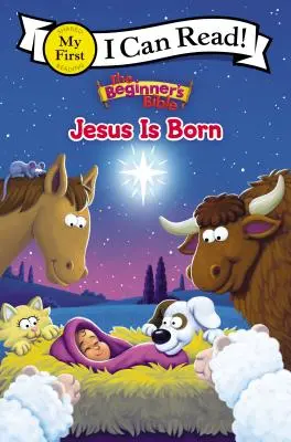Bible pro začátečníky Ježíš se narodil: Moje první kniha - The Beginner's Bible Jesus Is Born: My First