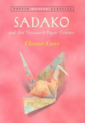 Sadako a tisíc papírových jeřábů - Sadako and the Thousand Paper Cranes