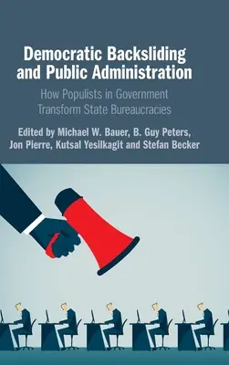 Demokratické zpátečnictví a veřejná správa - Democratic Backsliding and Public Administration