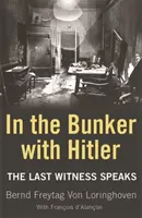 V bunkru s Hitlerem - Poslední svědek promlouvá - In the Bunker with Hitler - The Last Witness Speaks