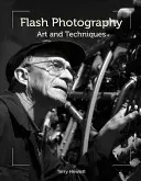 Blesková fotografie - umění a techniky - Flash Photography - Art and Techniques