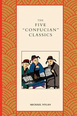 Pět konfuciánských klasiků - The Five Confucian Classics