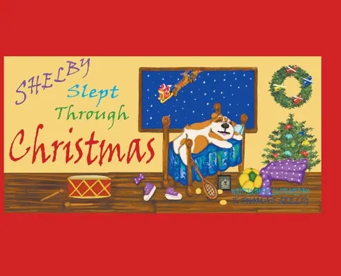 Shelby prospala Vánoce - Shelby Slept Through Christmas